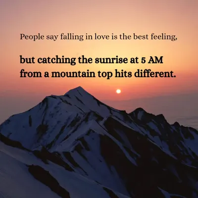 People say falling in love is the best feeling, but catching the sunrise at 5 AM from a mountain top hits different. This is the feeling I want you to experience.