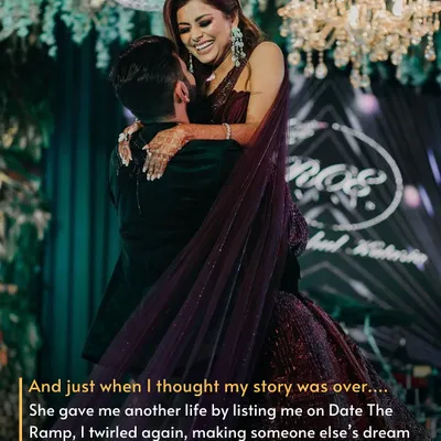 A Lehenga's Second Chance. "And just when I thought my story was over, she gave me another life by listing me on Date The Ramp. I twirled again, making someone else's dream day unforgettable."