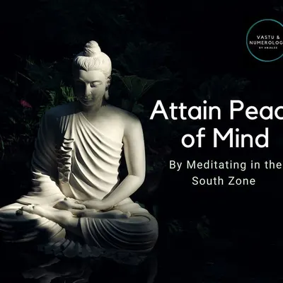 Your home should be a sanctuary for rest and rejuvenation. To achieve deep peace of mind, I recommend meditating in the South zone. This area helps calm mental chatter and promotes relaxation, making it the perfect spot to unwind.