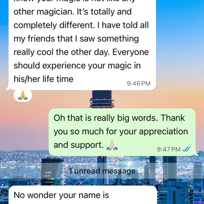 I am so grateful for feedback like this. It confirms that my style of magic is different and creates a lasting impression on those who see it.