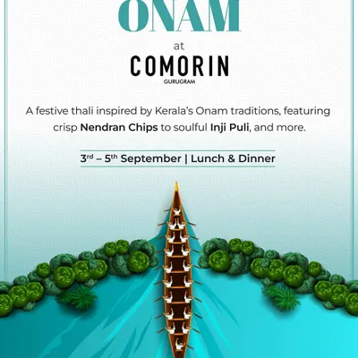 Our announcement for a special Onam celebration at Comorin Gurugram. We offered a traditional festive thali, bringing the authentic flavors of Kerala's harvest festival to our guests.