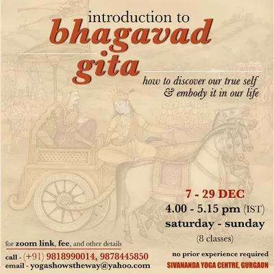 Our course poster for an 'Introduction to Bhagavad Gita'. This scripture offers timeless wisdom on how to discover our true self and embody it in our daily lives, facing challenges with fearlessness and integrity.