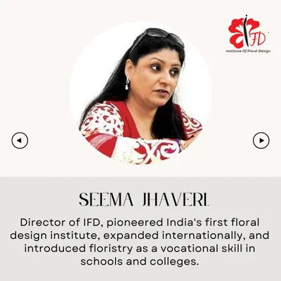Meet Seema Jhaveri, the Director of IFD and a pioneer in India's floral design education. She established India's first floral design institute and has been instrumental in expanding our international affiliations.