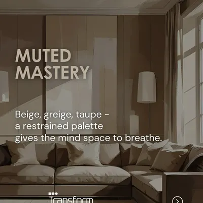 Muted mastery is about creating mental breathing room. A restrained palette of beige, greige, and taupe provides a calm, sophisticated foundation. This allows the quality of materials and the play of light to define the space.