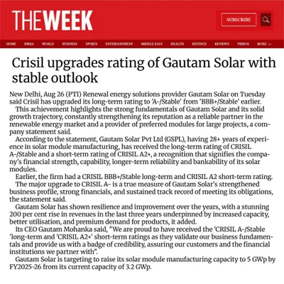 The Week reports on our upgraded CRISIL rating. This achievement highlights our strong fundamentals and solid growth trajectory, strengthening our reputation as a reliable partner in the renewable energy market.