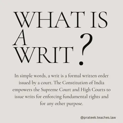 A writ is a formal written order issued by a higher court, like the Supreme Court or a High Court, to enforce fundamental rights or for other legal purposes.