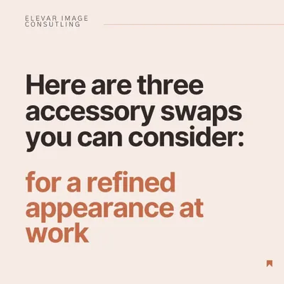 Small details make a big difference. Here are three simple accessory swaps you can make for a more refined and professional appearance at work.