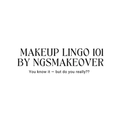 Welcome to Makeup Lingo 101. I created this series because makeup has its own secret language, and I want to make sure everyone, from beginners to aspiring artists, is on the same page.
