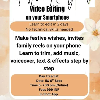 Learn to create beautiful festive wishes, family reels, and event invites right on your smartphone. This 2-day video editing workshop requires no technical skills and teaches you how to trim clips, add music, and apply effects step by step using the InShot app.