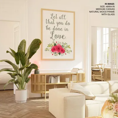 A beautiful Christian wall art piece featuring the Corinthians quote, "Let all that you do be done in Love." The elegant script and floral illustration make it a heartwarming and inspiring addition to any home.