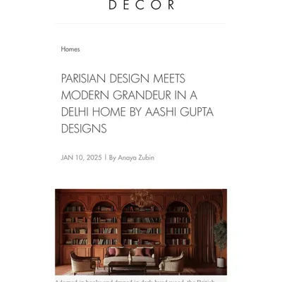 I was thrilled to have my work featured in Elle Decor under the headline "Parisian Design Meets Modern Grandeur." The article celebrated my approach to blending historical styles with contemporary living in a Delhi home.