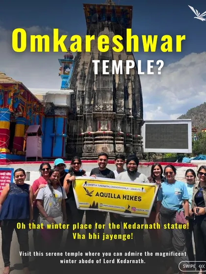 What about Omkareshwar Temple? We'll visit this serene temple, the winter abode of Lord Kedarnath.