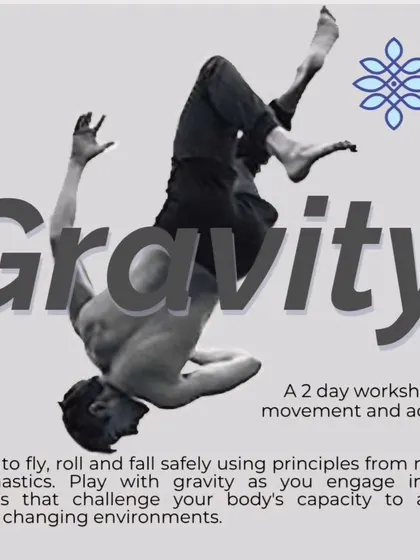 We believe in exploring all facets of movement. Our 'Gravity' workshop, led by movement coach Gagan Judge, combines principles from martial arts and acrobatics to teach you how to fly, fall, and find balance in dynamic and playful ways.