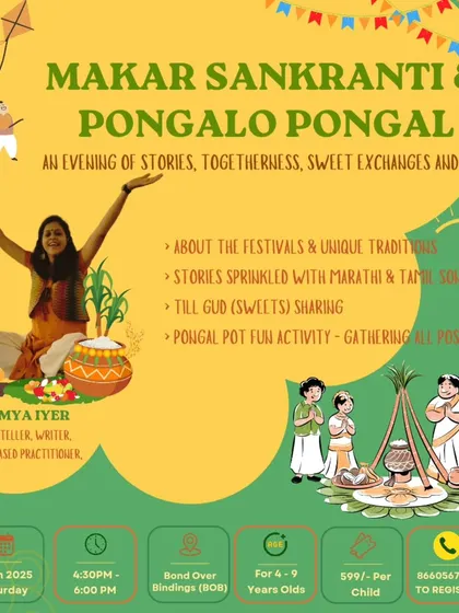 An invitation to our special Makar Sankranti and Pongal celebration. The evening was filled with stories sprinkled with Marathi and Tamil songs, sweet exchanges, and a fun Pongal pot activity.