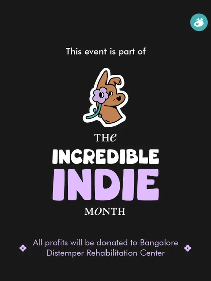 This graphic was part of our 'Incredible Indie Month' campaign. All profits from these events go directly to supporting NGOs that work tirelessly for the welfare of community dogs with conditions like canine distemper.