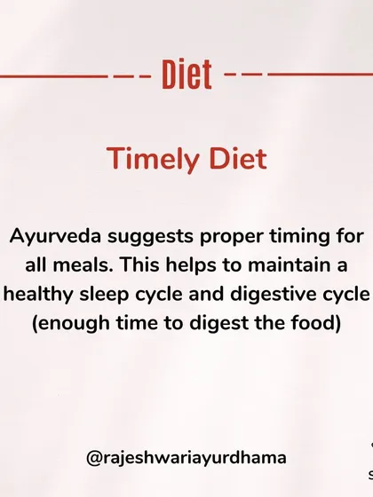 A timely diet is fundamental to good health. Ayurveda suggests proper timing for all meals to support a healthy sleep cycle and give your digestive system enough time to process food efficiently.