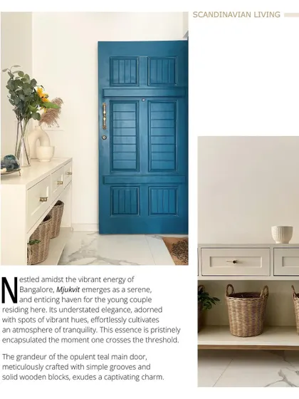 (1/3) Nestled amidst the vibrant energy of Bangalore, Mjukvit emerges as a serene haven. The opulent teal main door provides a captivating pop of color.