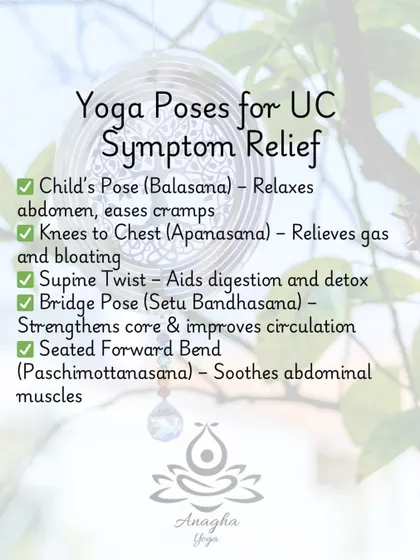 A list of gentle yoga poses for UC symptom relief, such as Child's Pose to relax the abdomen and Supine Twist to aid digestion.