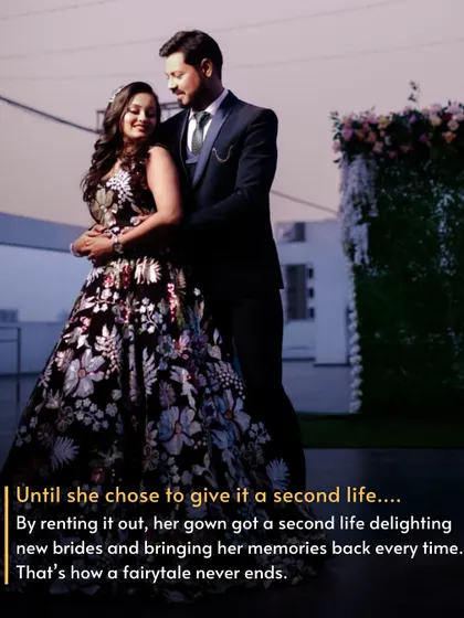 By renting it out, her gown got a second life, delighting new brides and bringing her memories back every time. A fairytale that never ends.