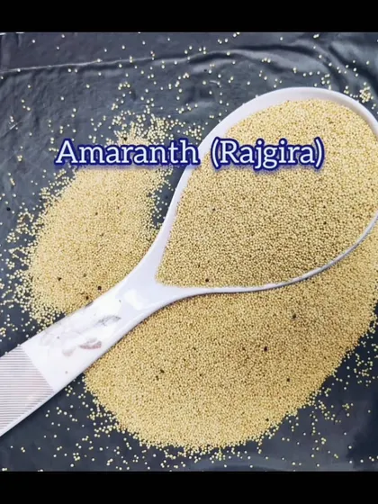 Amaranth, or Rajgira, is a gluten free pseudo grain that is rich in protein, iron, and calcium. It's a great choice for those with celiac disease or anyone looking to boost their protein intake.