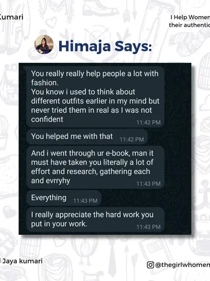 A testimonial from Himaja, who appreciated the confidence boost and the detailed e-book I provided, which she uses as a guide for her style choices.