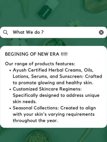 What I do is create Ayush Certified herbal creams, oils, and serums. I also design customized skincare regimens and seasonal collections to meet your skin and hair's changing needs throughout the year.