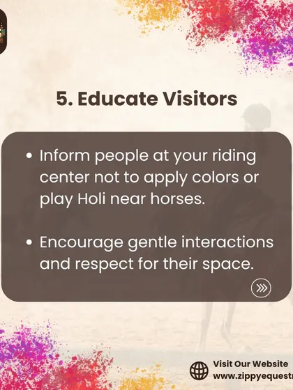Even during festivals like Holi, horse safety is our priority. We educate all visitors to not apply colors or celebrate loudly near the horses, ensuring their environment remains calm and stress-free.