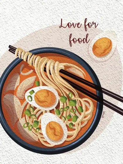 A tribute to my 'Love for food', this digital illustration features a delicious-looking bowl of ramen. The details, from the noodles to the boiled eggs, make it a feast for the eyes.