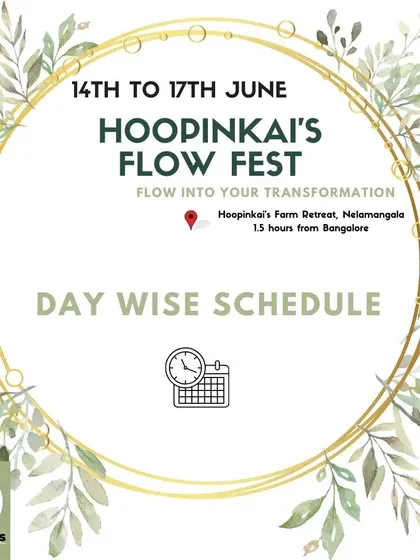 The official day-wise schedule for our Hoopinkai's Flow Fest, a 4-day retreat designed for personal growth and transformation.