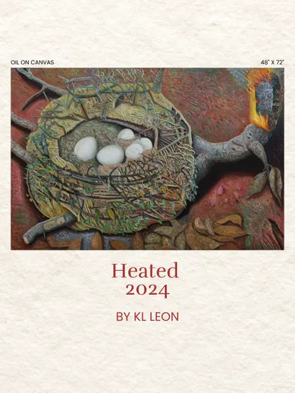 KL Leon’s “Heated” is a meditation on fragility and survival. This commanding oil on canvas captures a nest with delicate eggs, set against a world where encroaching flames suggest an unsettling force. It is a standout piece in The Masters and The Modern: South Edition.