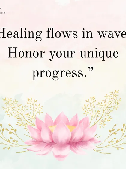 Healing is not a linear path; it flows in waves. Some days bring breakthroughs, while others feel slow. This is a reminder to honor your unique progress and embrace every step of your journey, even the zigzags.