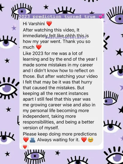 Seeing my predictions come true for you is the most rewarding part of my work. This client's feedback on their 2023 forecast shows how a reading can bring clarity and validation, helping you understand your journey of growth and independence.