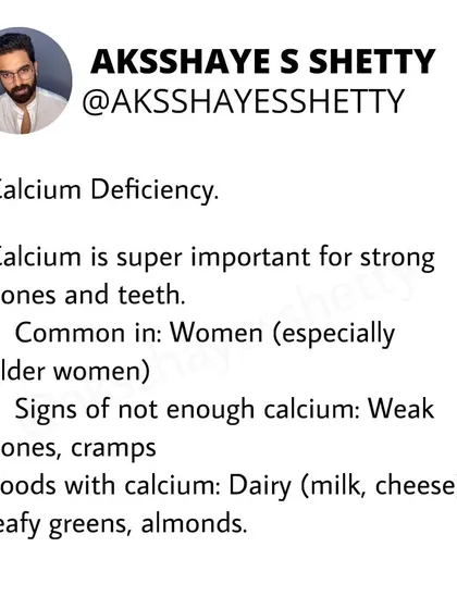 Calcium deficiency is particularly common in women and is crucial for strong bones and teeth. Signs of not enough calcium include weak bones and cramps. Dairy, leafy greens, and almonds are great sources.