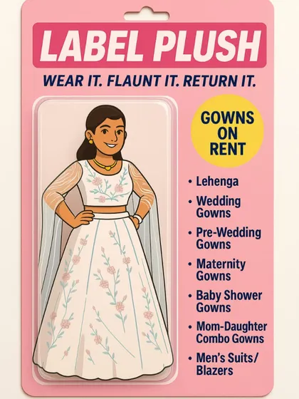 A fun, graphic representation of what Label Plush is all about: Wear it, Flaunt it, Return it. We offer a wide range of rental outfits for every occasion.