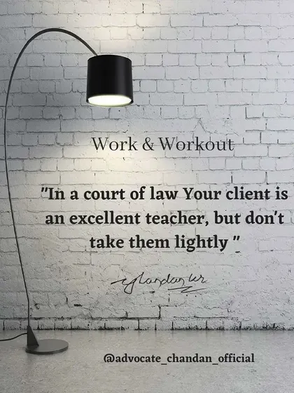 A client can be your greatest teacher, but it's my job to filter their input through sound legal and strategic knowledge, steering them away from unreliable "YouTube gyaan" and towards proven solutions.