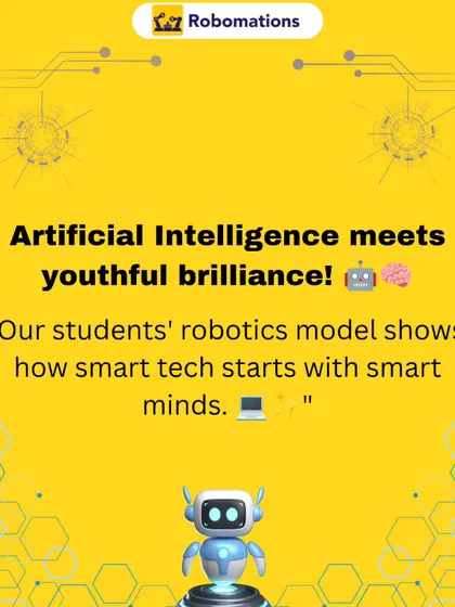 Artificial intelligence meets youthful brilliance. This graphic celebrates how our students' robotics models demonstrate that smart tech truly starts with smart, creative minds.