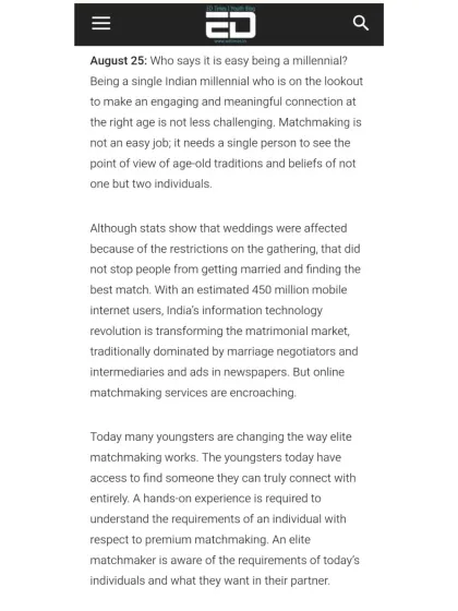 ED Times featured me as the 'Number One Wedding Matchmaker in India and Abroad'. The article emphasizes my hands-on experience and how I treat my clients like family, providing them with detailed information that goes far beyond a simple biodata.