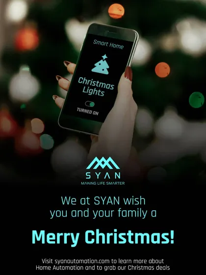 Wishing you and your family a Merry Christmas from all of us at SYAN. Use my smart home tech to control your festive lights with ease.