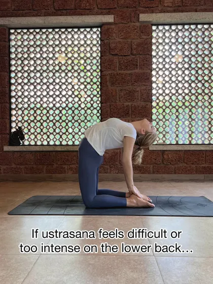 If Ustrasana feels difficult, don't force it. There is no need to rush. Spend more time in asanas where you can control your breath as you deepen the spinal movement.