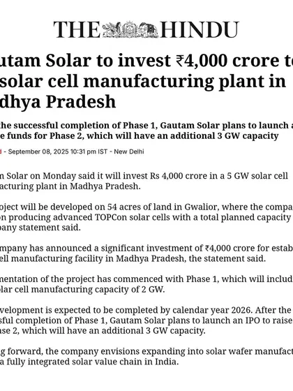 A testament to our commitment to India's energy independence, we are investing ₹4,000 crore to establish a 5 GW solar cell manufacturing plant in Gwalior. This major project, covered by leading publications like The Hindu, is a significant step in building a fully integrated solar value chain within the country.