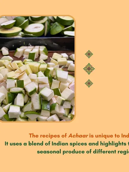 The recipes of Achaar are unique to India. They use a blend of Indian spices and highlight the seasonal produce of different regions, creating a tapestry of flavours.