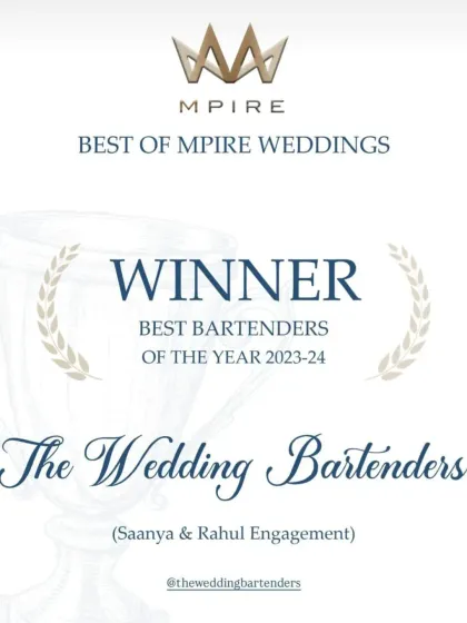 Another win! We were also awarded "Best Bartenders of the Year 2023-24" for Saanya & Rahul's Engagement. Thank you, Mpire Weddings!