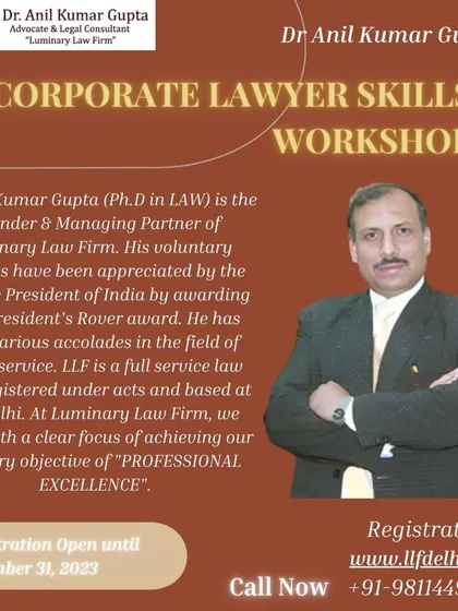 An announcement for our Corporate Lawyer Skills Workshop, led by our Founder & Managing Partner, Dr. Anil Kumar Gupta (Ph.D in LAW). This reflects our commitment to professional excellence and contributing to the legal community.