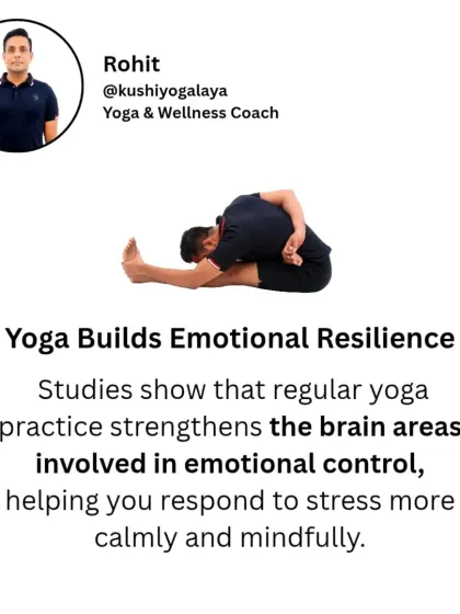 Regular yoga practice strengthens the brain areas involved in emotional control. This is why studies show it helps you build emotional resilience, allowing you to respond to stress more calmly and mindfully.