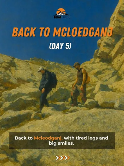 Day 5 of Moon Peak: Back to Mcleodganj with tired legs and big smiles after an incredible expedition.