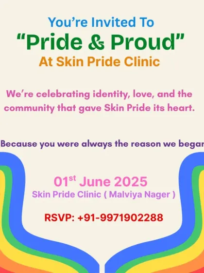 You're invited! This invitation was for our "Pride & Proud" event, a day to celebrate identity, love, and community at our Malviya Nagar clinic.