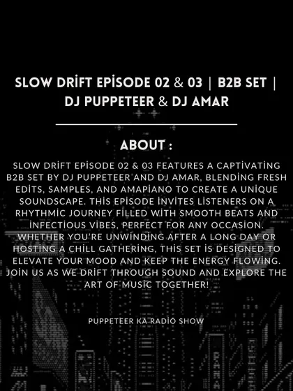The official 'About' section for Slow Drift episodes 02 & 03, explaining the concept behind our B2B set.
