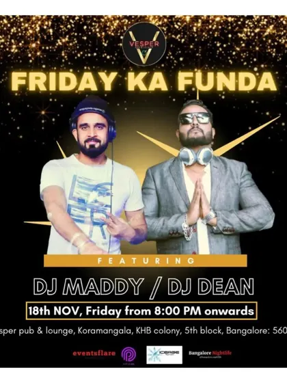 'Friday Ka Funda' at Vesper, Koramangala, where I teamed up with DJ Dean for an epic night of Bollywood and commercial hits.