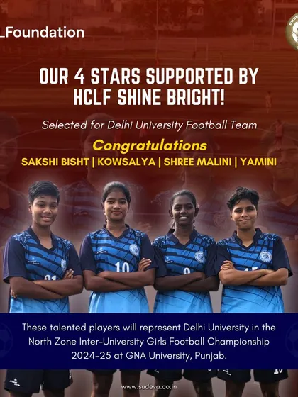 Four of our HCLF supported stars, Sakshi Bisht, Kowsalya, Shree Malini, and Yamini, have been selected for the Delhi University Football Team. We ensure our players excel in both sports and academics.