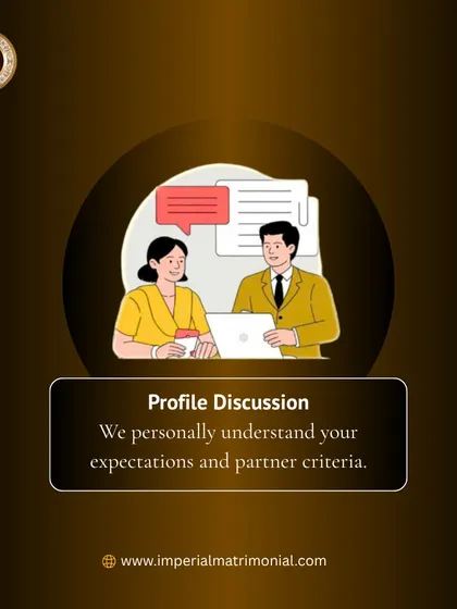Next, we engage in a detailed profile discussion. A dedicated relationship manager personally connects with you to understand your specific expectations, partner criteria, and family background.